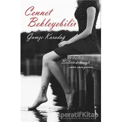 Cennet Bekleyebilir - Gamze Karadağ - İkinci Adam Yayınları
