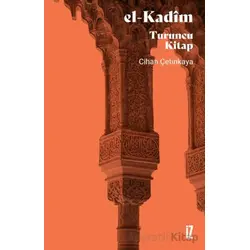 El-Kadim - Cihan Çetinkaya - İz Yayıncılık