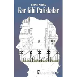 Kar Gibi Patiskalar - Kolektif - İz Yayıncılık