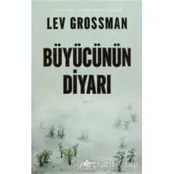 Büyücünün Diyarı - Lev Grossman - Pegasus Yayınları