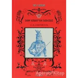 Don Kişotun Dönüşü - Gilbert Keith Chesterton - Okuyan Us Yayınları