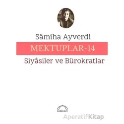 Mektuplar-14 - Samiha Ayverdi - Kubbealtı Neşriyatı Yayıncılık