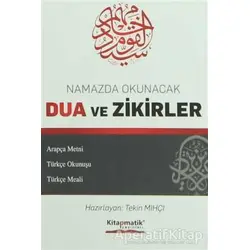 Namazda Okunacak Dua ve Zikirler - Kolektif - Kitapmatik Yayınları