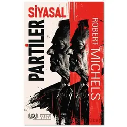 Siyasal Partiler - Robert Michels - Çağdaş Kitap