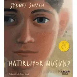 Hatırlıyor Musun? - Sydney Smith - İlksatır Yayınevi