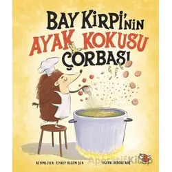 Bay Kirpi’nin Ayak Kokusu Çorabı - Aybüke Koç - Uçan Kitap