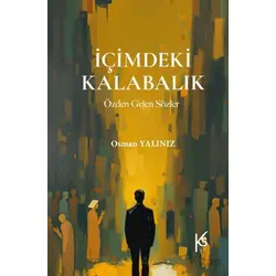 İçimdeki Kalabalık - Osman Yalınız - Efil Yayınevi