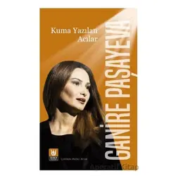 Kuma Yazılan Acılar - Ganire Paşayeva - Tedev Yayınları