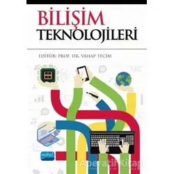 Bilişim Teknolojileri - Mustafa Yurtsever - Nobel Akademik Yayıncılık