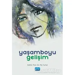 Yaşamboyu Gelişim - Oğuzhan Kırdök - Nobel Akademik Yayıncılık
