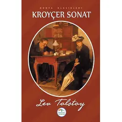 Kroyçer Sonat - Lev Nikolayeviç Tolstoy - Maviçatı Yayınları
