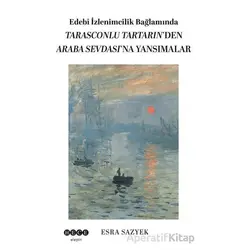 Edebî İzlenimcilik Bağlamında Tarasconlu Tartarın’den Araba Sevdası’na Yansımalar