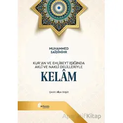 Kur’an ve Ehlibeyt Işığında Aklî Ve Naklî Delilleriyle - Muhammed Saidimihr - el-Mustafa Yayınları