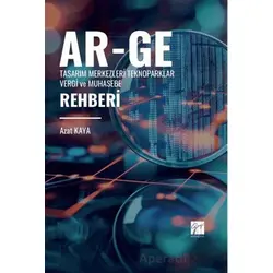 Ar-Ge Tasarım Merkezleri Teknoparklar Vergi ve Muhasebe Rehberi - Azat Kaya - Gazi Kitabevi