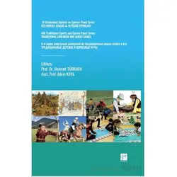 VI Geleneksel Oyunlar ve Sporlar Panel Serisi Geleneksel Çocuk ve Yetişkin Oyunları