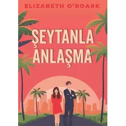 Şeytanla Anlaşma - Elizabeth Oroark - Martı Yayınları