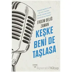 Keşke Beni De Taşlasa - Erdem Beliğ Zaman - Everest Yayınları