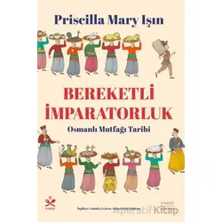 Bereketli İmparatorluk - Priscilla Mary Işın - Everest Yayınları