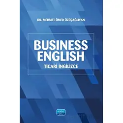 Business English (Ticari İngilizce) - Mehmet Ömer Özüçağlıyan - Nobel Akademik Yayıncılık