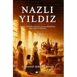 Nazlı Yıldız 3. Cilt - Sabahat Sercan Pınar - Sokak Kitapları Yayınları