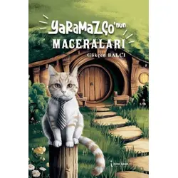Yaramazço’nun Maceraları - Gökçen Balcı - İkinci Adam Yayınları