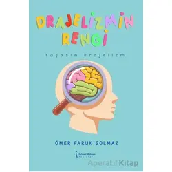 Drajelizmin Rengi - Ömer Faruk Solmaz - İkinci Adam Yayınları