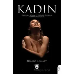 Kadın - Bernard S. Talmey - Dorlion Yayınları