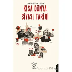 Kısa Dünya Siyasi Tarihi - Frederick Pollock - Dorlion Yayınları