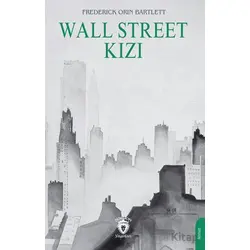 Wall Street Kızı - Frederick Orin Bartlett - Dorlion Yayınları