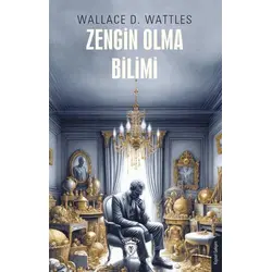 Zengin Olma Bilimi - Wallace D. Wattless - Dorlion Yayınları