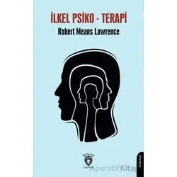 İlkel Psiko-Terapi - Robert Means Lawrence - Dorlion Yayınları