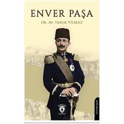 Enver Paşa - Faruk Yılmaz - Dorlion Yayınları