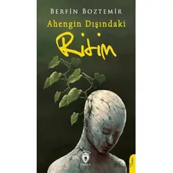 Ahengin Dışındaki Ritim - Berfin Boztemir - Dorlion Yayınları