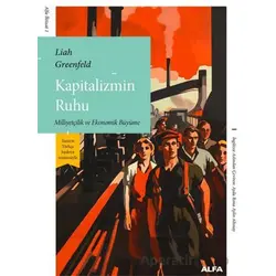 Kapitalizmin Ruhu - Liah Greenfeld - Alfa Yayınları