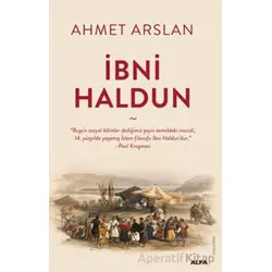 İbni Haldun - Ahmet Arslan - Alfa Yayınları