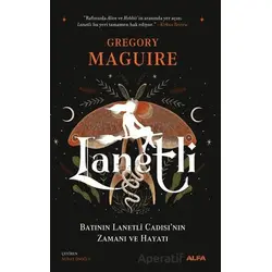Lanetli - Gregory Maguire - Alfa Yayınları