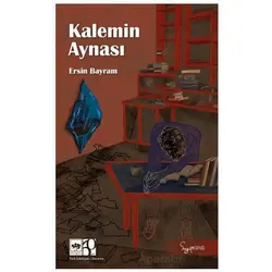 Kalemin Aynası - Ersin Bayram - Ötüken Neşriyat