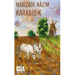 Karabibik (Günümüz Türkçesiyle) - Nabizade Nazım - Ötüken Neşriyat