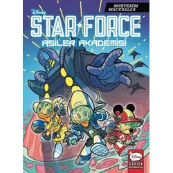 Disney Muhteşem Maceralar Star Force Asiler Akademisi - Kolektif - Beta Kids
