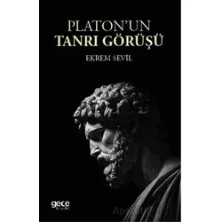 Platonun Tanrı Görüşü - Ekrem Sevil - Gece Kitaplığı