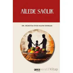Ailede Sağlık - Nazmi Durkan - Gece Kitaplığı