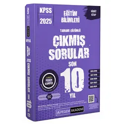 Pegem 2025 KPSS Eğitim Bilimleri Tamamı Çözümlü Çıkmış Sorular Son 10 Yıl