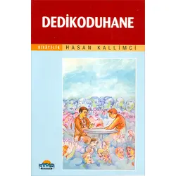 Dedikoduhane - Hasan Kallimci - Hikmet Neşriyat