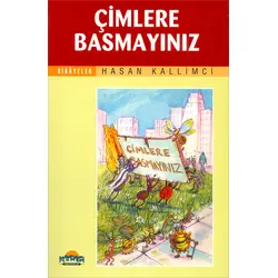 Çimlere Basmayınız - Hasan Kallimci - Hikmet Neşriyat