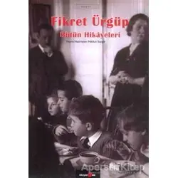 Bütün Hikayeleri - Fikret Ürgüp - Fikret Ürgüp - Okuyan Us Yayınları