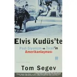 Elvis Kudüs’te - Tom Segev - Bilge Kültür Sanat