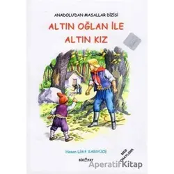 Anadolu’dan Masallar Dizisi - Altın Oğlan İle Altın Kız - Hasan Latif Sarıyüce - Biryay
