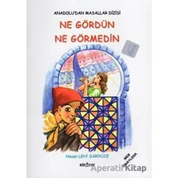 Anadolu’dan Masallar Dizisi - Ne Gördün Ne Görmedin - Hasan Latif Sarıyüce - Biryay