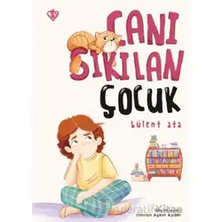 Canı Sıkılan Çocuk - Bülent Ata - Türkiye Diyanet Vakfı Yayınları