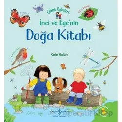 İnci ve Egenin Doğa Kitabı - Çiftlik Öyküleri - Kate Nolan - İş Bankası Kültür Yayınları
